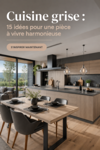Cuisine moderne avec des meubles gris et des accents en bois