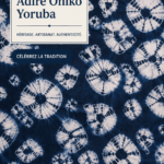 Tissu Adire Oniko coloré des Yoruba, représentant des motifs traditionnels.