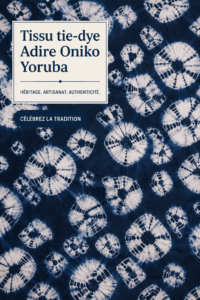 Tissu Adire Oniko coloré des Yoruba, représentant des motifs traditionnels.