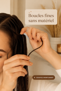 Femme avec des boucles fines élégantes réalisées sans matériel, affichant un look naturel et soigné.