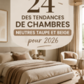 Chambre décorée dans des nuances taupe et beige, créant une ambiance chaleureuse et apaisante.