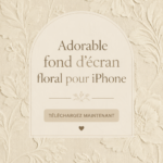 Une sélection de fonds d'écran floraux pour iPhone aux motifs charmants et colorés.