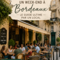 Guide pratique pour un week-end à Bordeaux avec activités et adresses amusantes.