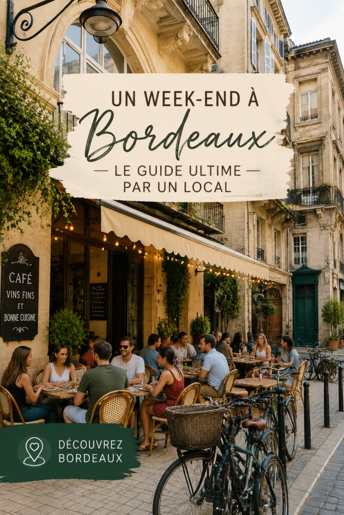 Guide pratique pour un week-end à Bordeaux avec activités et adresses amusantes.