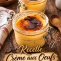 Une délicieuse crème aux œufs maison, servie dans un joli ramequin.