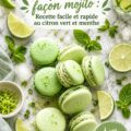 Macarons mojito garnis de crème au citron vert et menthe, présentés sur une assiette.