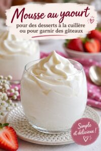 Mousse au yaourt servie dans des verres éclatants avec des fruits frais