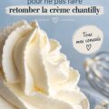 Mousse de chantilly légère et aérienne dans un parfait dessert.